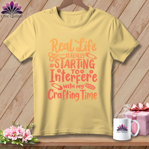 MyDesigns Physical Item Banana / S Real Life is Really Starting to Interfere with my Crafting Time ~Premium Tee