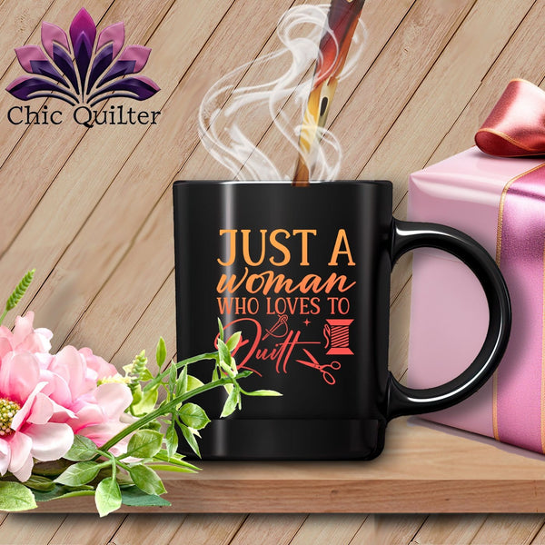 MyDesigns Physical Item Black Mug | Orange Print / Black / 15oz Just a Woman Who Loves to Quilt ~ 15oz Large Coffee Mug