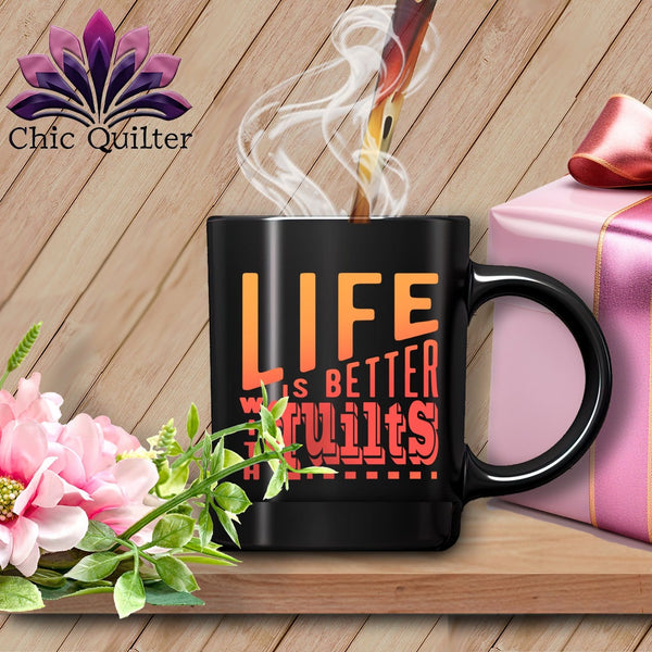 MyDesigns Physical Item Black Mug | Orange Print / Black / 15oz LIfe is Better with Quilts ~ 15oz Large Coffee Mug