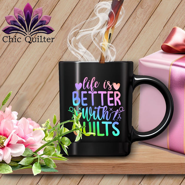 MyDesigns Physical Item Black Mug | Rainbow / Black / 15oz LIfe is Better with Quilts ~ 15oz Large Coffee Mug