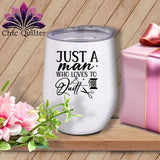 MyDesigns Physical Item Black Print / White / 12 oz Just a Man Who Loves to Quilt ~ 12oz Wine Tumbler with Lid