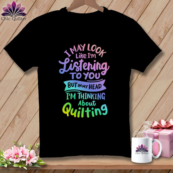 MyDesigns Physical Item Black / S I May Look Like I'm LIstening ~Premium Tee