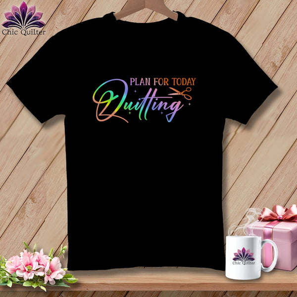 MyDesigns Physical Item Black / S Plan for Today Quilting ~Premium Tee