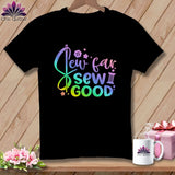 MyDesigns Physical Item Black / S Sew Far Sew Good ~Premium Tee