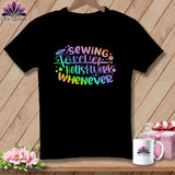 MyDesigns Physical Item Black / S Sewing Forever Housework Whenever ~Premium Tee