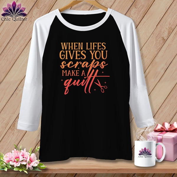 MyDesigns Physical Item Black/White / S When Life Gives You Scraps Make a Quilt ~ Raglan 3/4 Sleeve Tee