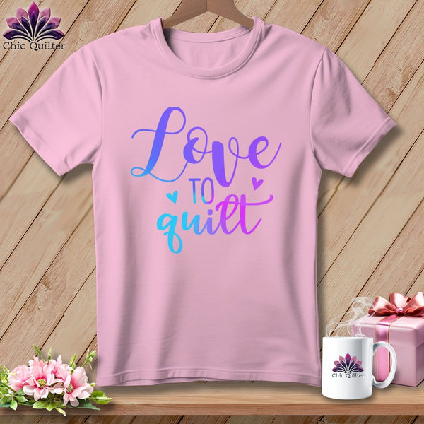 MyDesigns Physical Item Blossom / S Love To Quilt ~Premium Tee