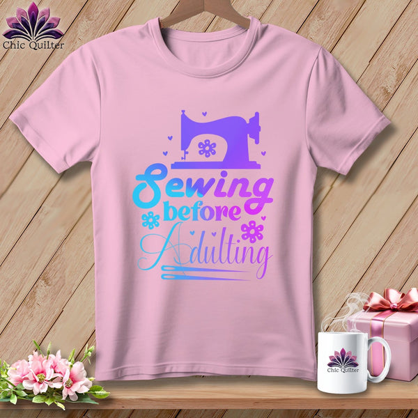 MyDesigns Physical Item Blossom / S Sewing Before Adulting ~Premium Tee