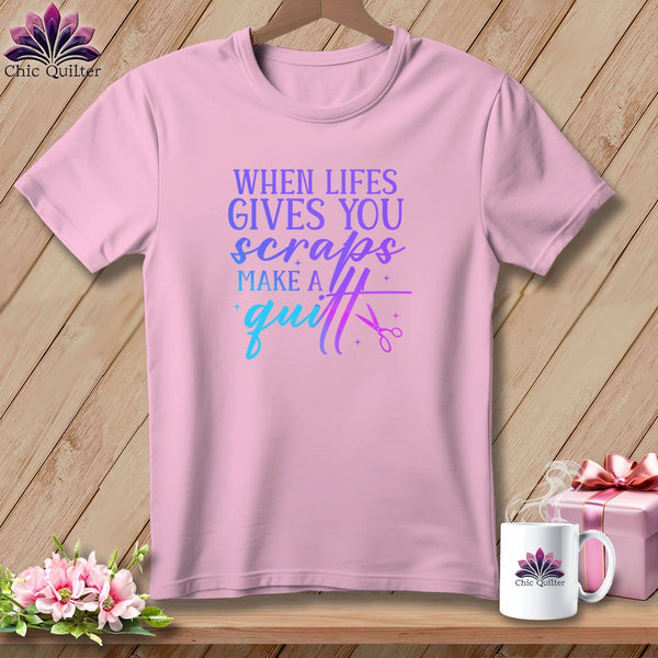 MyDesigns Physical Item Blossom / S When Life Gives You Scraps Make a Quilt ~Premium Tee