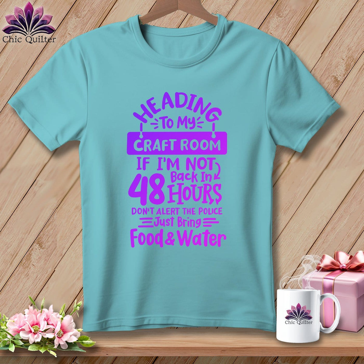 MyDesigns Physical Item Chalky Mint / S Heading to My Craft Room If I'm Not Back in 48 Hours, Don't Alert the Police - Just Bring Food and Water ~Premium Tee