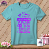 MyDesigns Physical Item Chalky Mint / S Heading to My Craft Room If I'm Not Back in 48 Hours, Don't Alert the Police - Just Bring Food and Water ~Premium Tee