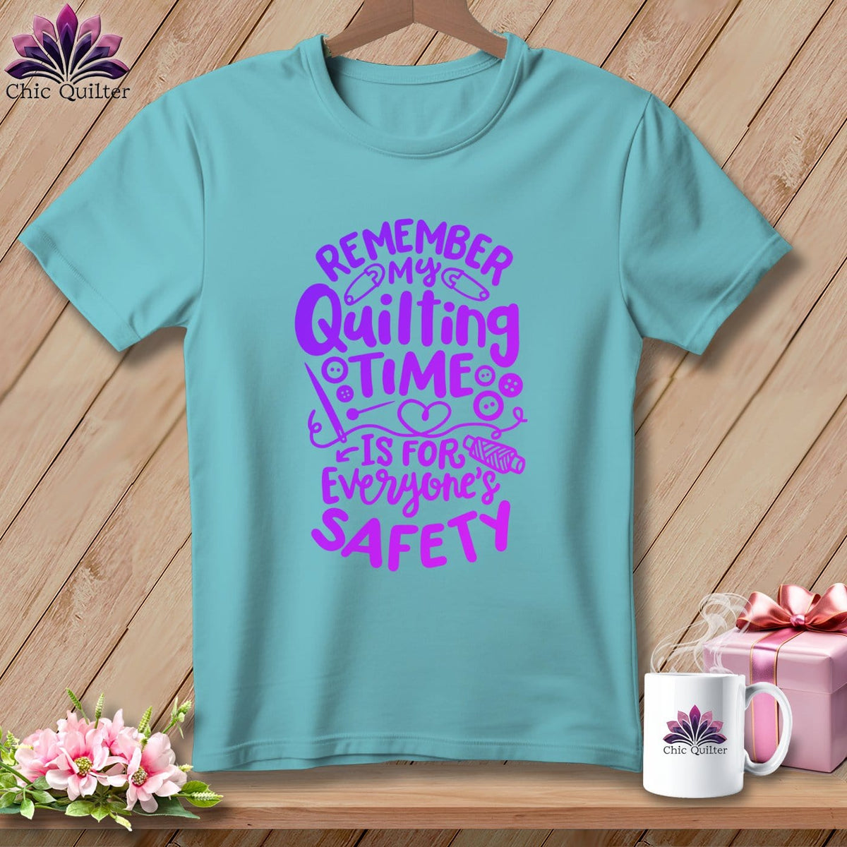 MyDesigns Physical Item Chalky Mint / S Remember My Quilting Time Is For Everyone's Safety ~Premium Tee