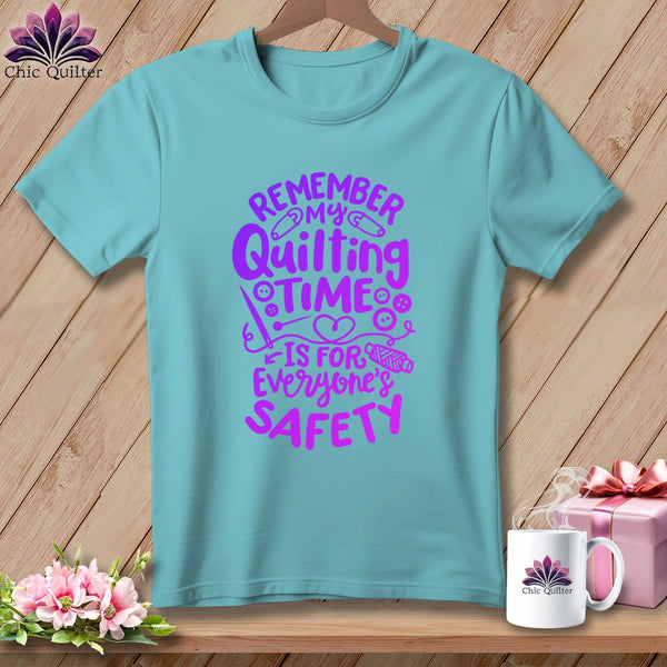 MyDesigns Physical Item Chalky Mint / S Remember My Quilting Time Is For Everyone's Safety ~Premium Tee