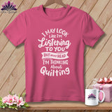 MyDesigns Physical Item Crunchberry / S I May Look Like I'm LIstening ~Premium Tee