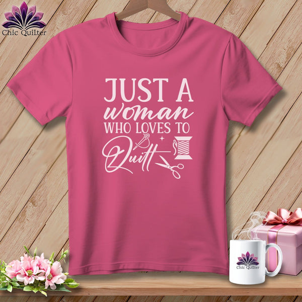 MyDesigns Physical Item Crunchberry / S Just a Woman Who Loves to Quilt ~Premium Tee