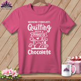 MyDesigns Physical Item Crunchberry / S Weekend Forecast Quilting With a Chance of Chocolate ~Premium Tee