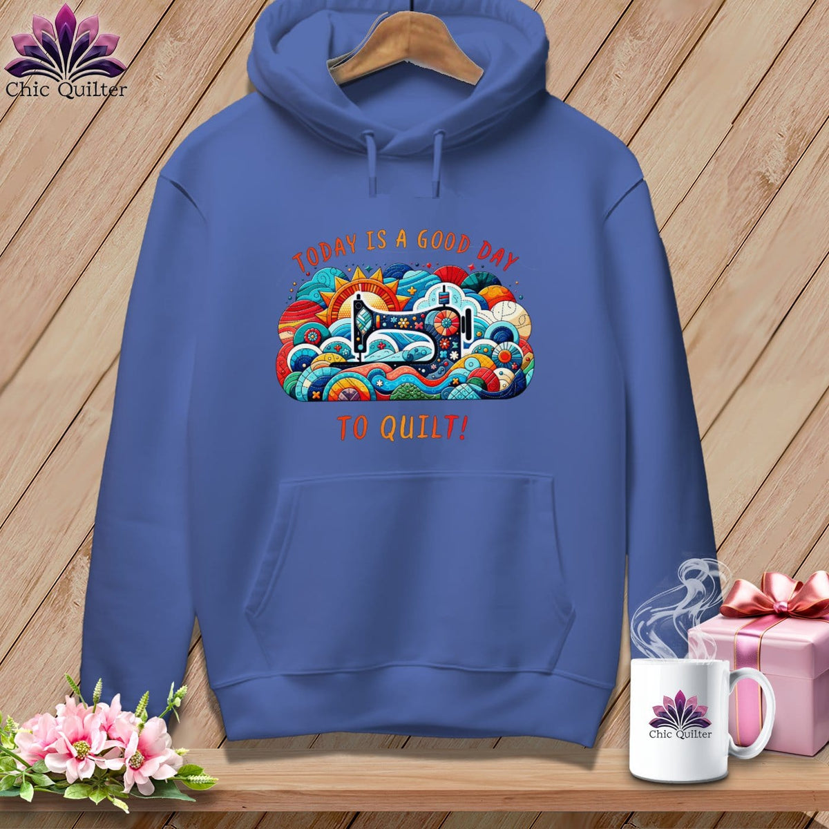 MyDesigns Physical Item Flo Blue / S Today is a Good Day to Quilt ~ Premium Hoodie