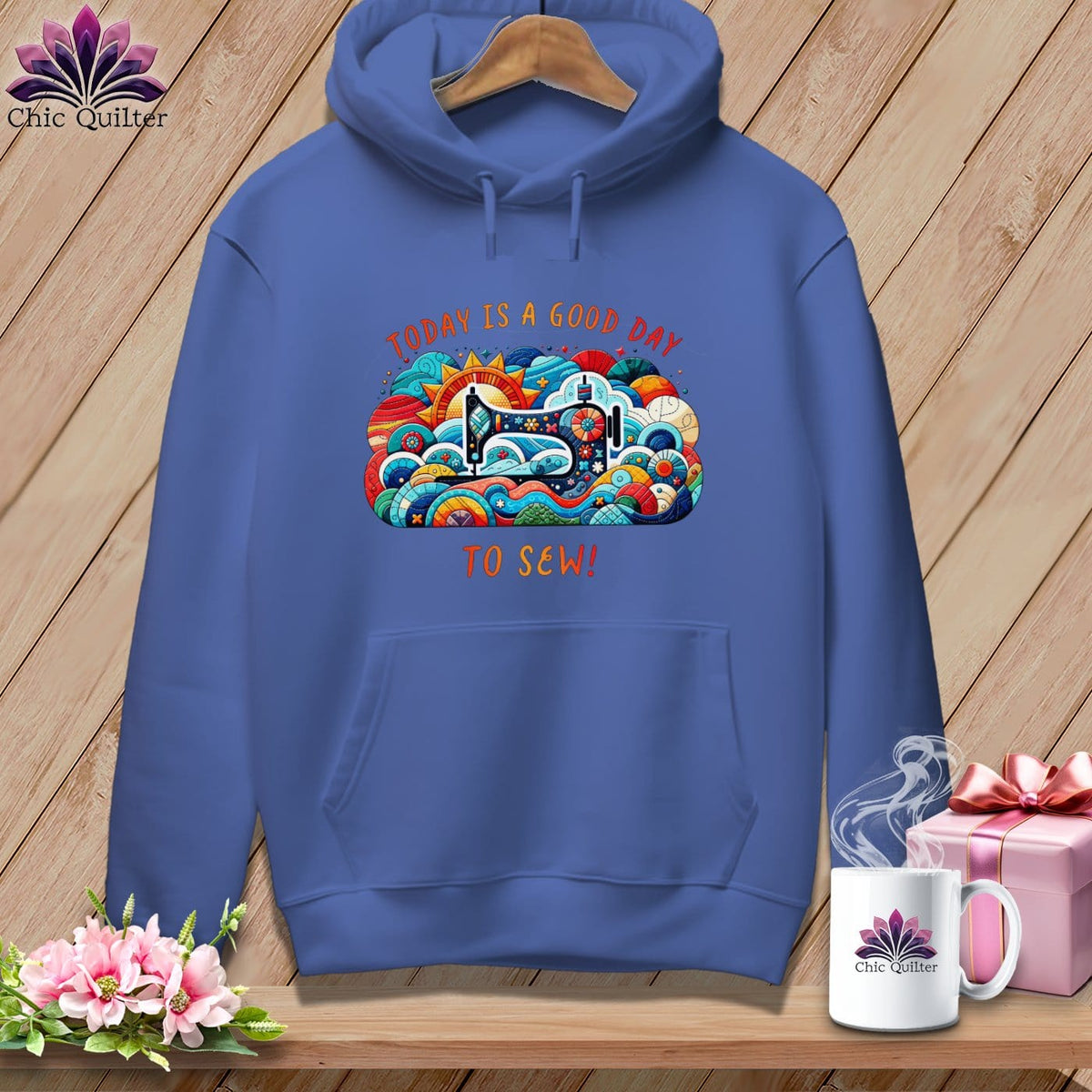 MyDesigns Physical Item Flo Blue / S Today is a Good Day to Sew ~ Premium Hoodie