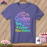 MyDesigns Physical Item Grape / S Blessed Are the Quilters For They Shall Be Called Piece Makers ~Premium Tee