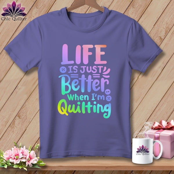 MyDesigns Physical Item Grape / S Life is Just Better When I'm Quilting ~Premium Tee