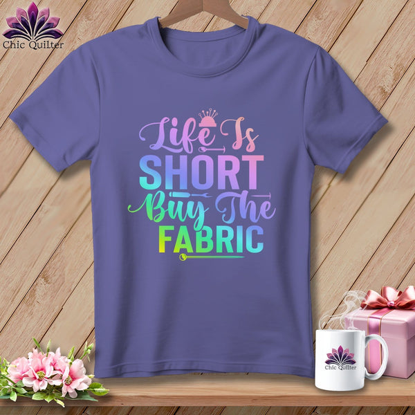 MyDesigns Physical Item Grape / S Life is Short Buy the Fabric ~Premium Tee