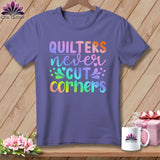 MyDesigns Physical Item Grape / S Quilters Never Cut Corners ~Premium Tee