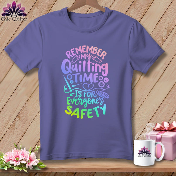 MyDesigns Physical Item Grape / S Remember My Quilting Time Is For Everyone's Safety ~Premium Tee
