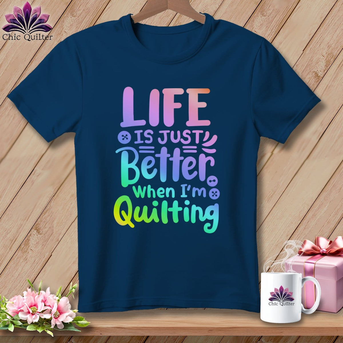 MyDesigns Physical Item Navy / S Life is Just Better When I'm Quilting ~Premium Tee