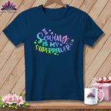 MyDesigns Physical Item Navy / S Sewing is My SuperPower ~Premium Tee
