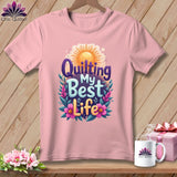 MyDesigns Physical Item Pink / S Quilting My Best Life ~ Relaxed Fit Tee