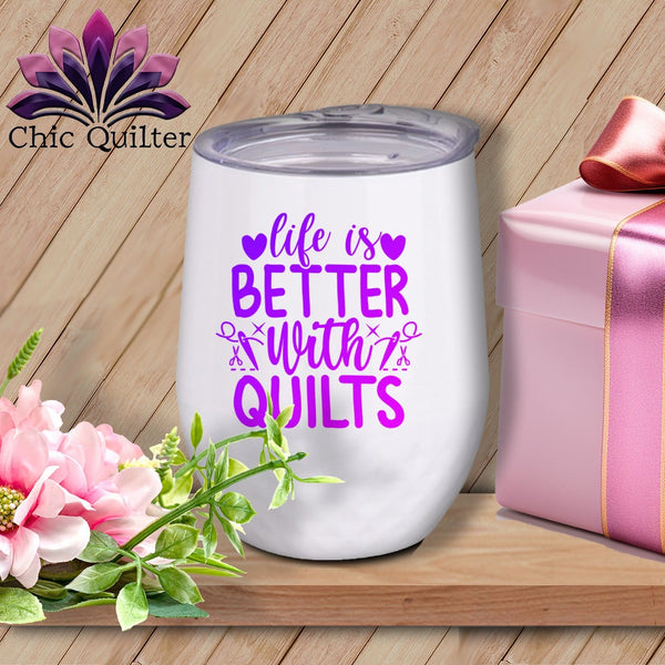 MyDesigns Physical Item Purple Print / White / 12 oz LIfe is Better with Quilts ~ 12oz Wine Tumbler with Lid