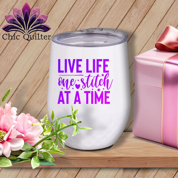 MyDesigns Physical Item Purple Print / White / 12 oz Live Life One Stitch at a Time ~ 12oz Wine Tumbler with Lid