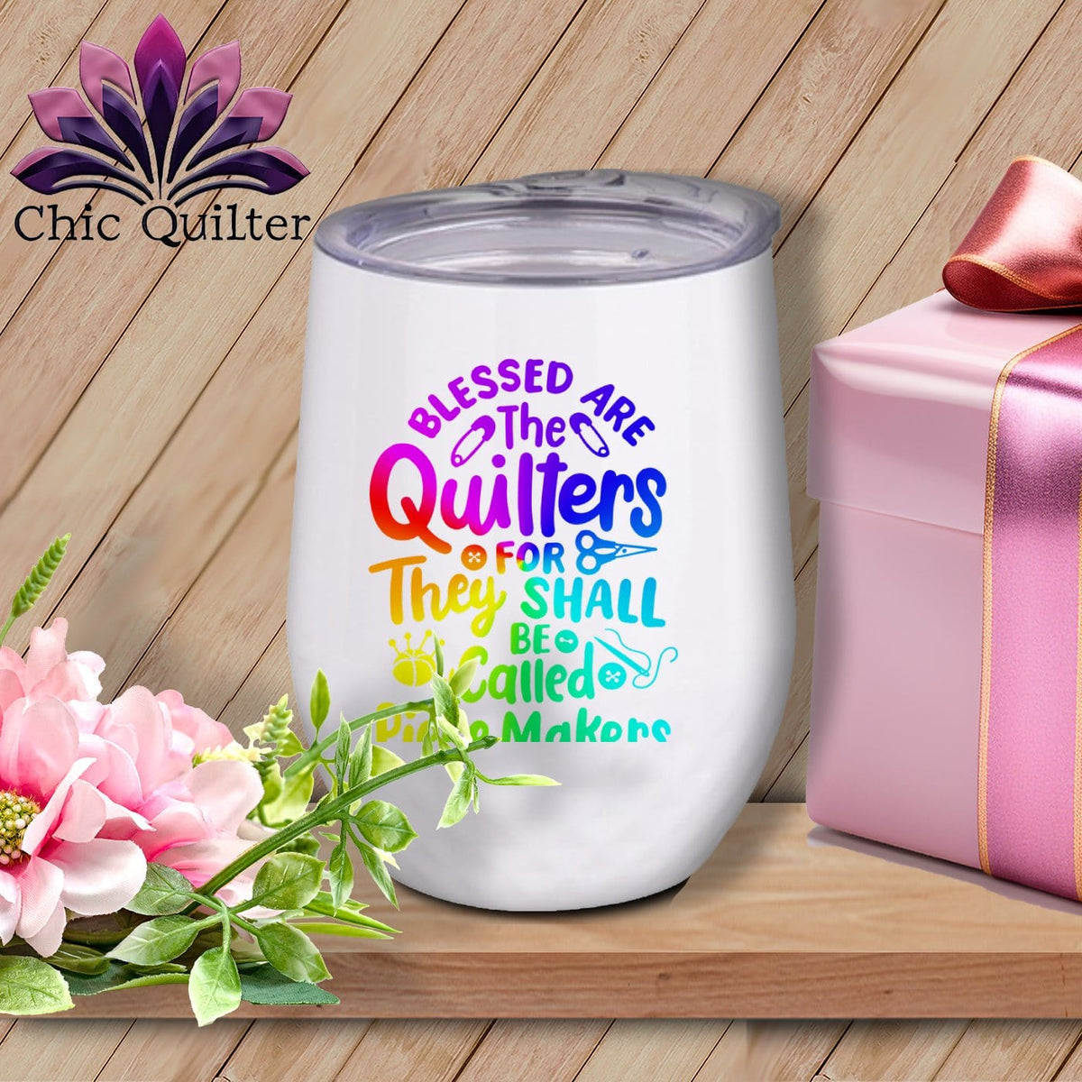 MyDesigns Physical Item Rainbow Print / White / 12 oz Blessed Are the Quilters For They Shall Be Called Piece Makers ~ 12oz Wine Tumbler with Lid