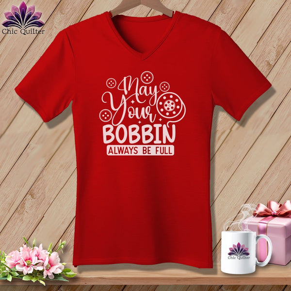 MyDesigns Physical Item Red / S May Your Bobbin Always Be Full ~SuperSoft V-Neck Tee