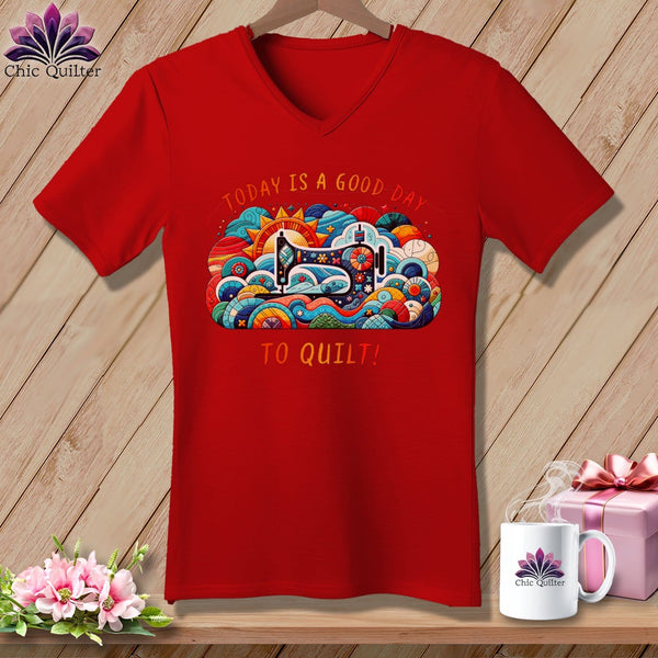 MyDesigns Physical Item Red / S Today is a Good Day to Quilt ~ SuperSoft V-Neck Tee