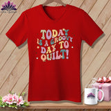 MyDesigns Physical Item Red / S Today is a Groovy Day to Quilt ~ SuperSoft V-Neck Tee