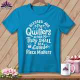 MyDesigns Physical Item Royal Caribe / S Blessed Are the Quilters For They Shall Be Called Piece Makers ~Premium Tee