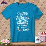 MyDesigns Physical Item Royal Caribe / S I May Look Like I'm LIstening ~Premium Tee