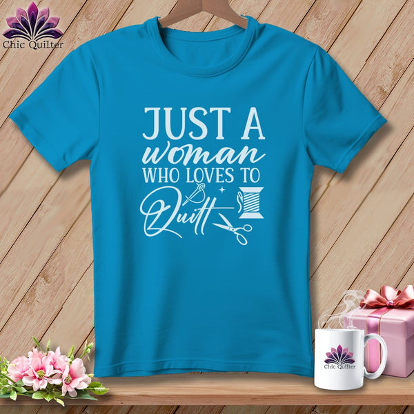 MyDesigns Physical Item Royal Caribe / S Just a Woman Who Loves to Quilt ~Premium Tee