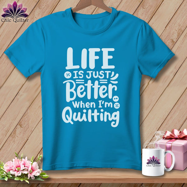 MyDesigns Physical Item Royal Caribe / S Life is Just Better When I'm Quilting ~Premium Tee