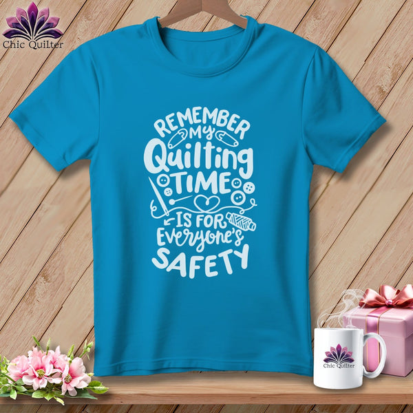 MyDesigns Physical Item Royal Caribe / S Remember My Quilting Time Is For Everyone's Safety ~Premium Tee