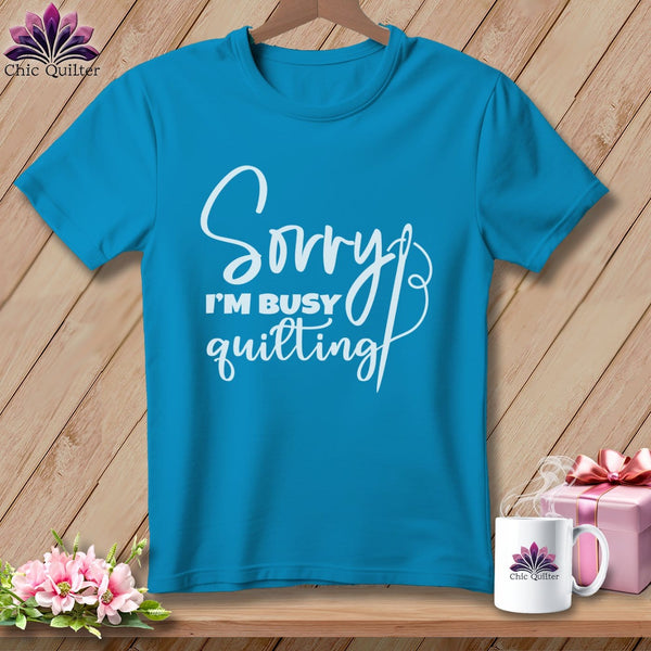 MyDesigns Physical Item Royal Caribe / S Sorry I'm Busy Quilting ~Premium Tee