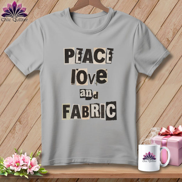 MyDesigns Physical Item S / Athletic Heather Peace Love and Fabric ~ Relaxed Fit Tee