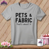 MyDesigns Physical Item S / Athletic Heather Pets & Fabric ~ That’s About It ~ Relaxed Fit Tee