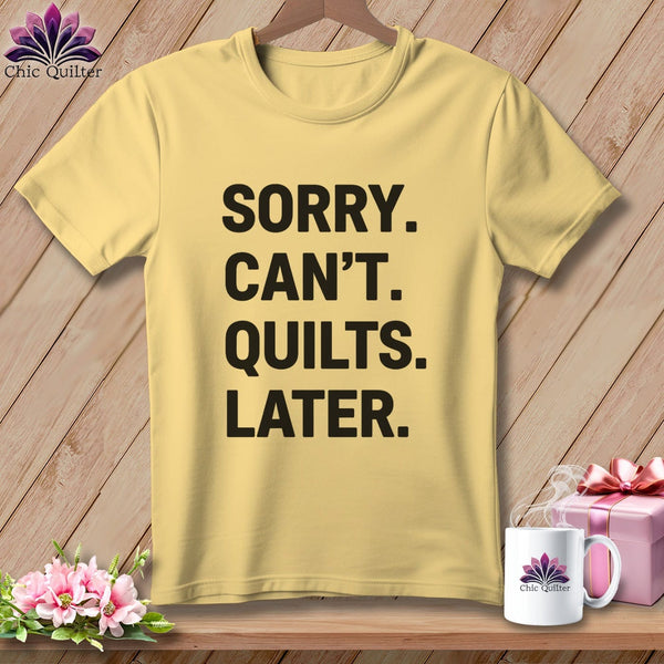 MyDesigns Physical Item S / Banana Sorry. Can’t. Quilts. Later. ~ Premium Tee