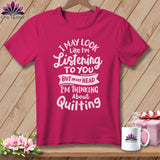 MyDesigns Physical Item S / Berry I May Look Like I'm LIstening ~ Relaxed Fit Tee