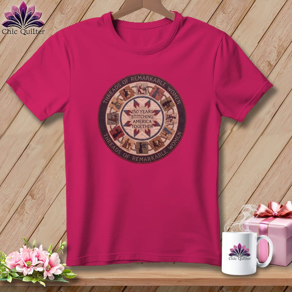 MyDesigns Physical Item S / Berry Threads of Remarkable Women 250 Years Stitching America Together Quilter ~ Relaxed Fit Tee