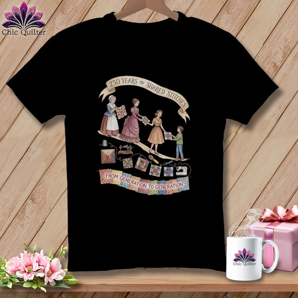 MyDesigns Physical Item S / Black 250 Years of Shared Stitches ~ From Generation to Generation Quilting ~ Relaxed Fit Tee