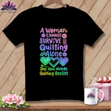 MyDesigns Physical Item S / Black A Woman Cannot Survive Quilting Alone ~ Relaxed Fit Tee