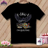 MyDesigns Physical Item S / Black F ~ CAW ~ F ~ I’m Quilting in Color ~ Premium Tee